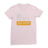 hey you guys Ladies Fitted T-Shirt