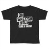 oh sheesh y'all (2) Toddler T-shirt