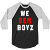 we dem boyz 3/4 Sleeve Shirt