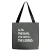 g pa the man the myth the legend Tote Bags