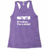 it's ok i'mk a ninja Racerback Tank