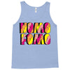 nomo fomo Tank Top
