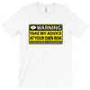 at your own risk T-Shirt
