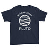 never forget pluto the planet Youth Tee