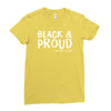black and proud Ladies Fitted T-Shirt