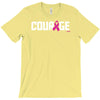 courage T-Shirt