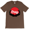 pray T-Shirt