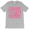 straight outta preschool T-Shirt