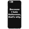 hate halloween iPhone 6/6s Case