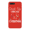 drink up grinches it's christmas iPhone 7 Plus Case