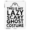 this is my lazy ghost costume 2 iPad 3 and 4 Case