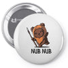 nub nub Pin-back button