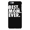 best. mom. ever iPhone 6 Plus/6s Plus Case
