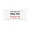 beautiful daughter License Plate