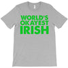 world's okayest irish T-Shirt