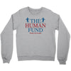 The Human Fund Money For People Crewneck Sweatshirt