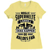 papa nogle superhelte baerer ikke kapper Ladies Fitted T-Shirt