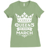Queens Are Born In March Ladies Fitted T-Shirt