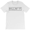 killin' it T-Shirt