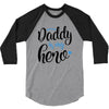Daddy is my Hero Baby Boy 3/4 Sleeve Shirt