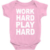 work out play hard funny Baby Onesie