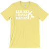 real men change diapers T-Shirt