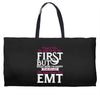 Maybe I Was Too Late To Be His First But Right Now I'm Happy To Be His Weekender Totes