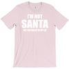 i'm not santa but sit on my lap T-Shirt