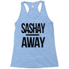 sashay away Racerback Tank