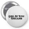Girl Of Epic Dreams Pin-back button