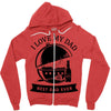 i love my dad Zipper Hoodie