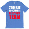 zombie apocalypse response T-Shirt