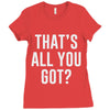 that's all you got Ladies Fitted T-Shirt