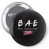 Bae Best Auntie Ever Friends Tv Show Parody Pin-back button