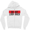 do not look honey back Zipper Hoodie