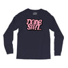dope shit Long Sleeve Shirts
