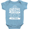 Queens Are Born In October Baby Onesie