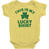 this is my lucky shirt Baby Onesie