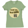 im a classic 60th birthday gifts Ladies Fitted T-Shirt