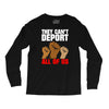they cant deport all of us Long Sleeve Shirts