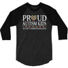 Proud Autism Kids 3/4 Sleeve Shirt