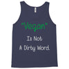 not a dirty word Tank Top