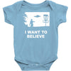 i want to believe Baby Onesie