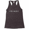 friends Racerback Tank