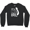 me irl Crewneck Sweatshirt