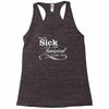 you're sick and twisted, i like you Racerback Tank