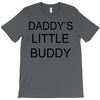 daddy little buddy T-Shirt