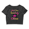 just once i want to be somebody elses fi̇rst choice Crop Top