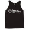 passive agressive Tank Top