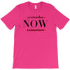 Yesterday Now Tomorrow T-Shirt